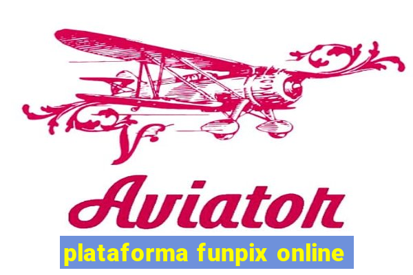 plataforma funpix online